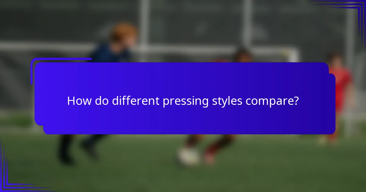 How do different pressing styles compare?